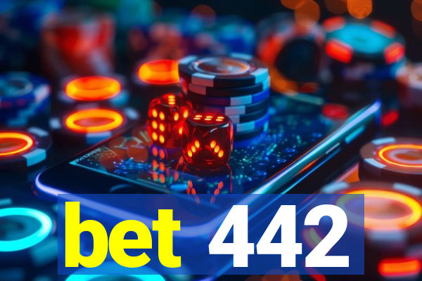 bet 442