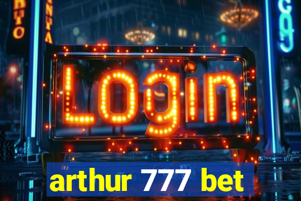 arthur 777 bet