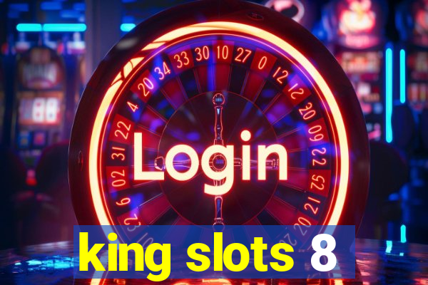 king slots 8