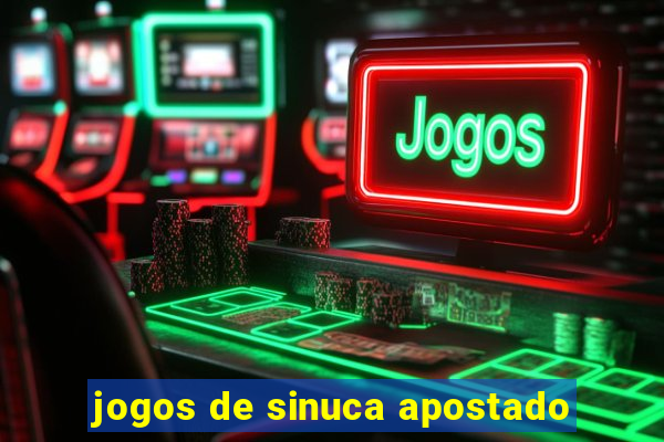 jogos de sinuca apostado