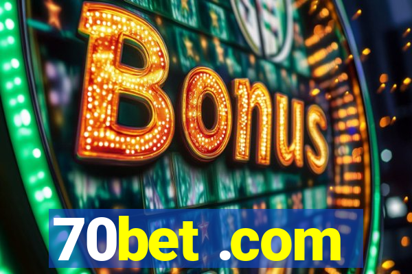 70bet .com