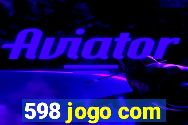 598 jogo com