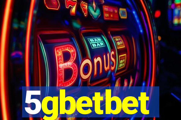 5gbetbet