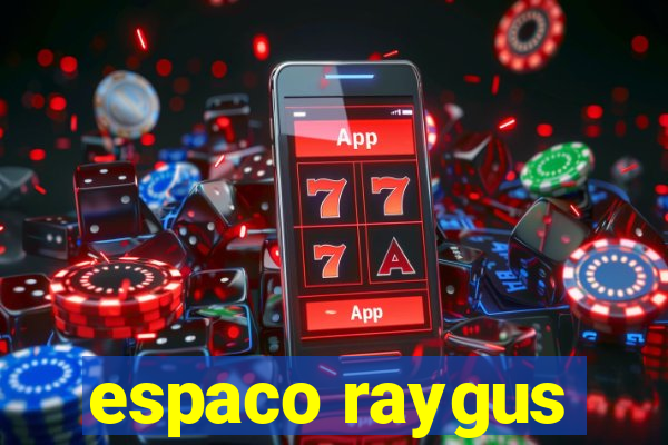 espaco raygus