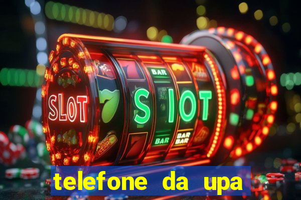 telefone da upa roberto santos