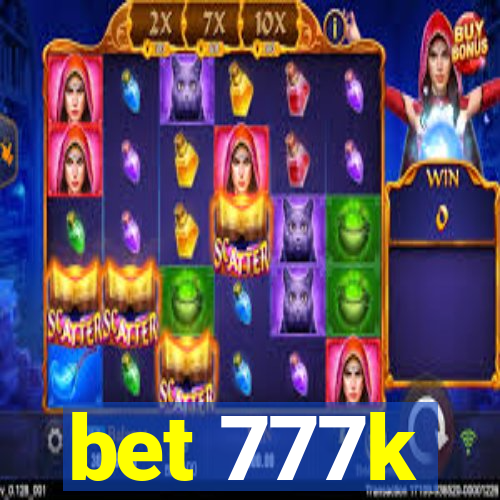 bet 777k