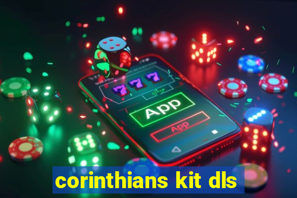 corinthians kit dls