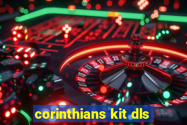 corinthians kit dls