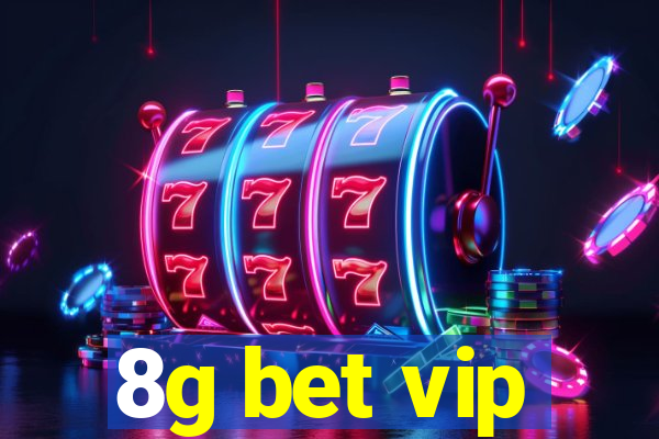 8g bet vip