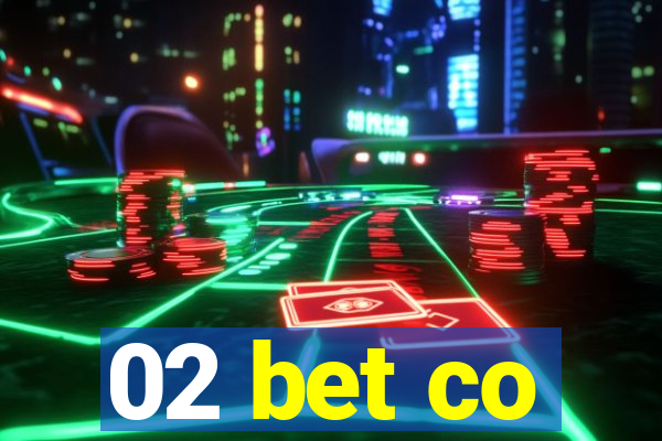 02 bet co