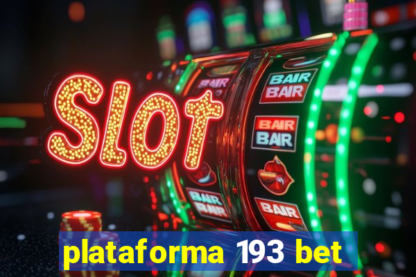 plataforma 193 bet