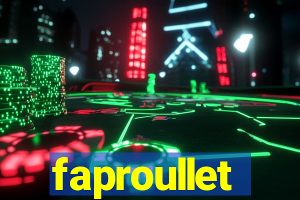 faproullet