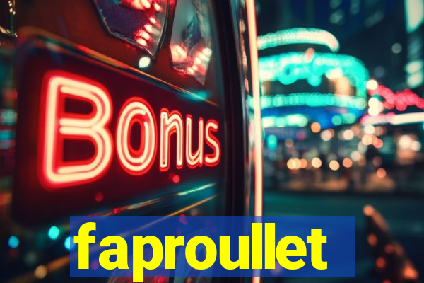 faproullet