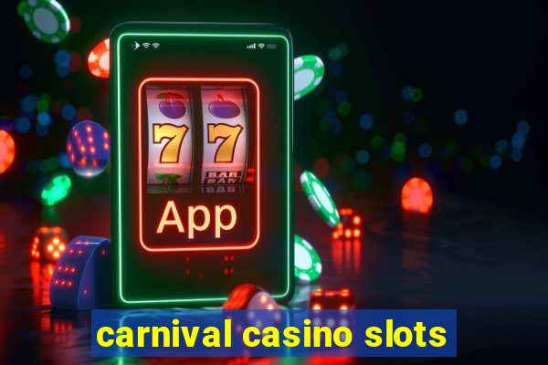 carnival casino slots