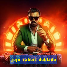 jojo rabbit dublado assistir online