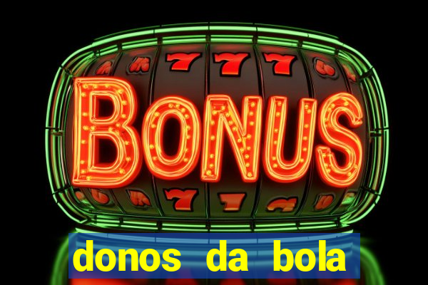 donos da bola apostas esportivas