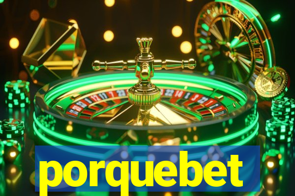 porquebet