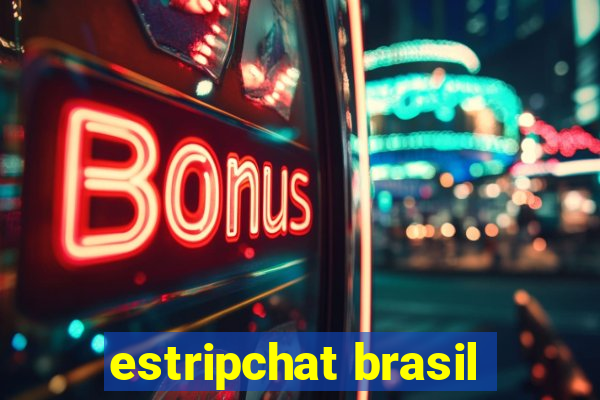 estripchat brasil