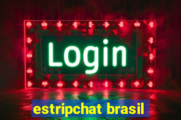 estripchat brasil