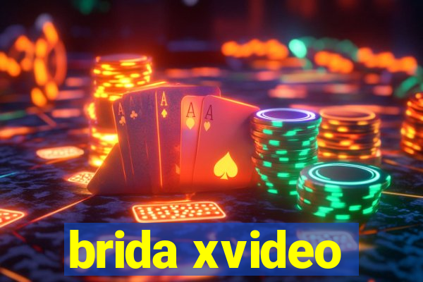 brida xvideo