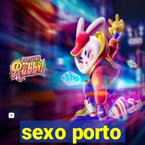 sexo porto