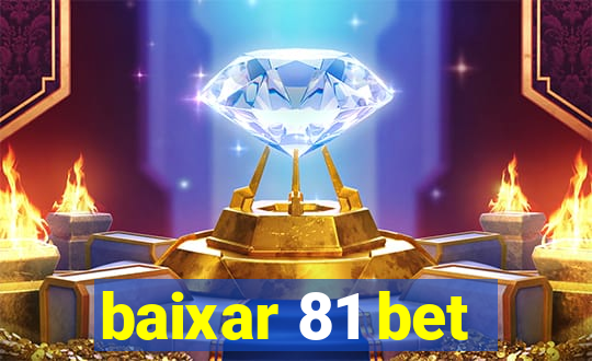 baixar 81 bet