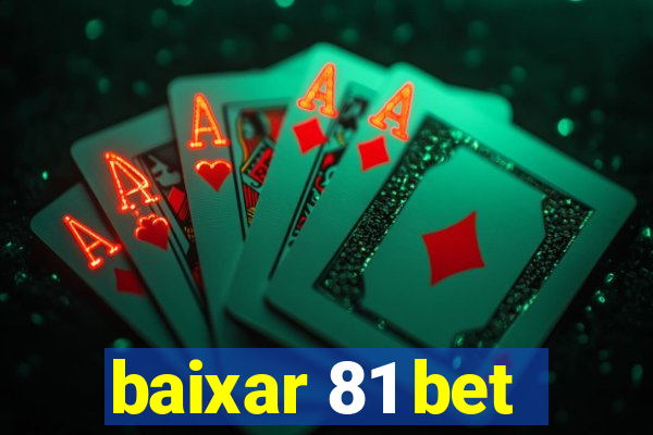 baixar 81 bet