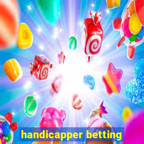 handicapper betting