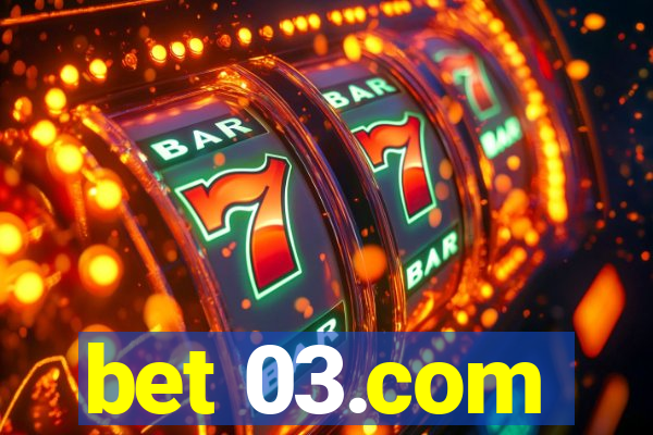 bet 03.com