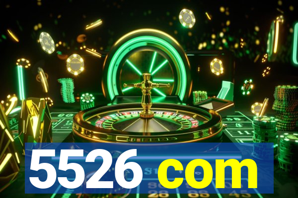 5526 com