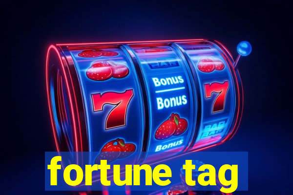 fortune tag