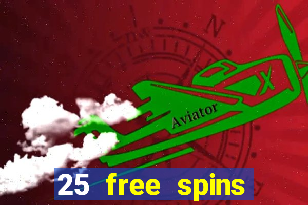 25 free spins casino 2018