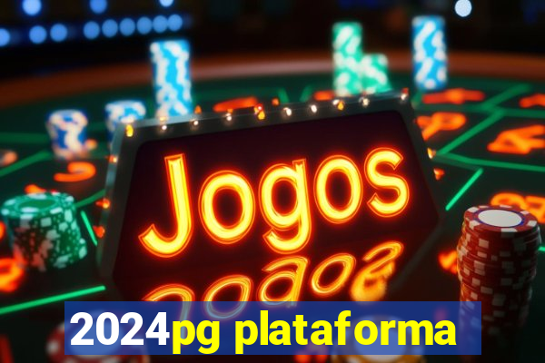 2024pg plataforma