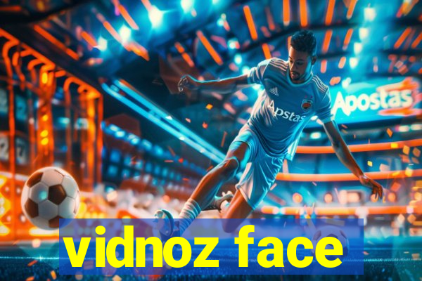 vidnoz face