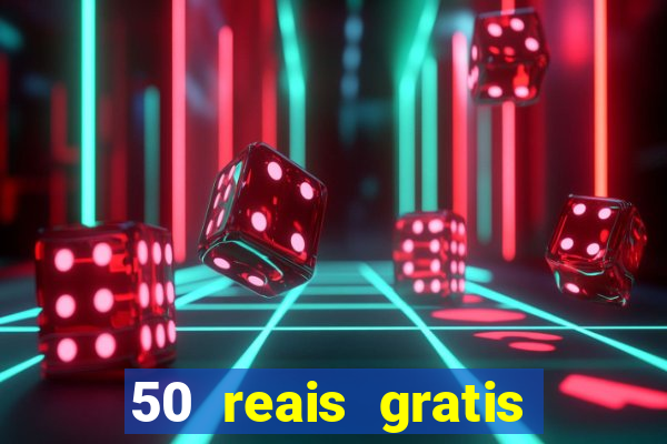 50 reais gratis para apostar