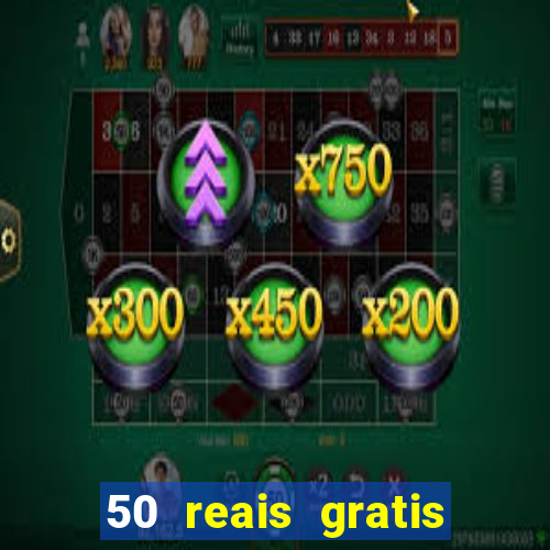 50 reais gratis para apostar