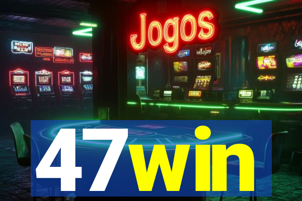 47win