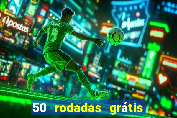 50 rodadas grátis no cadastro