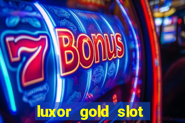 luxor gold slot free play