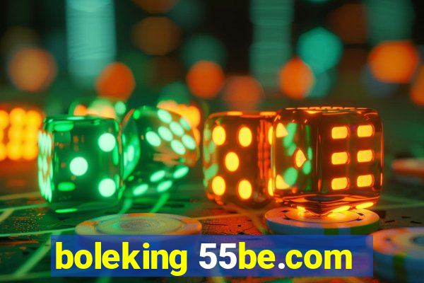 boleking 55be.com