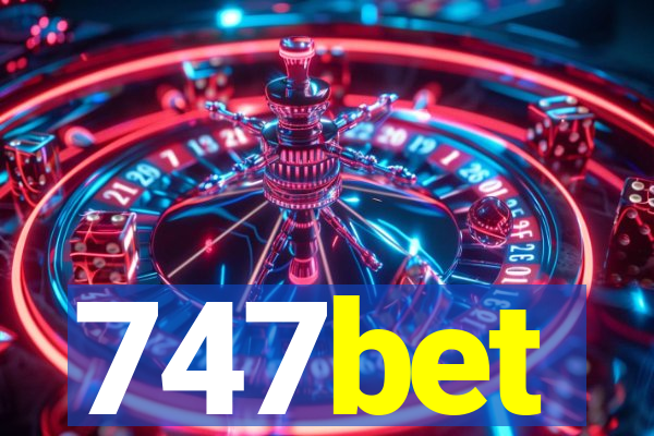 747bet