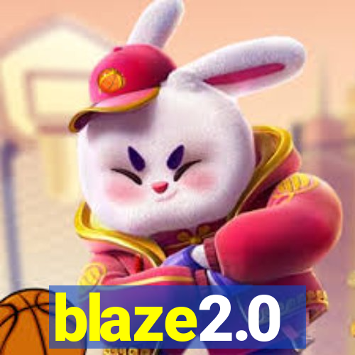 blaze2.0