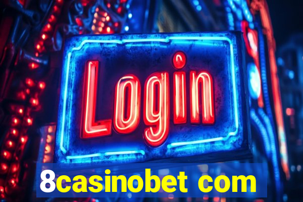 8casinobet com