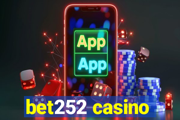 bet252 casino