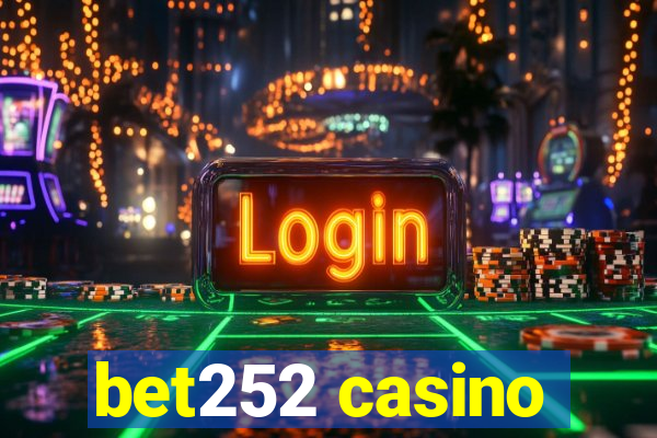 bet252 casino