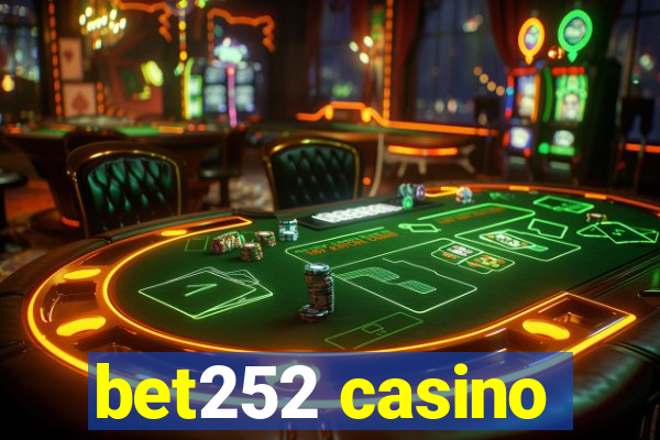 bet252 casino