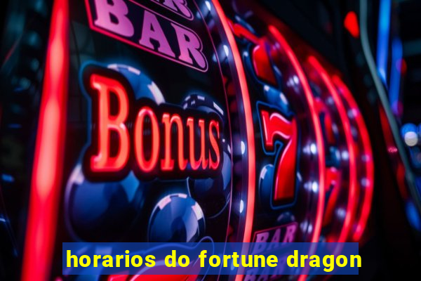 horarios do fortune dragon