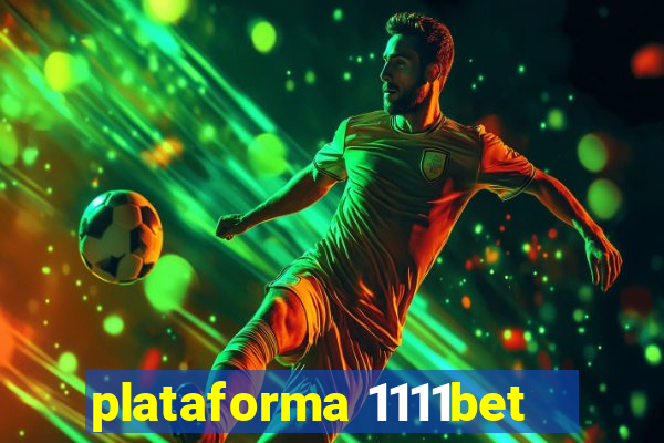 plataforma 1111bet