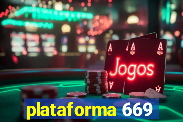 plataforma 669