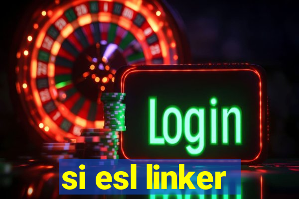 si esl linker